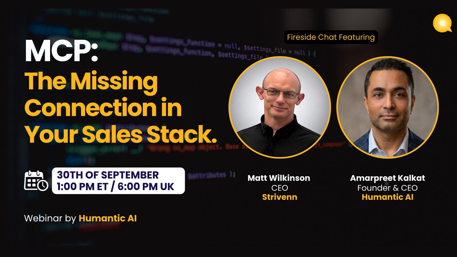 MCP: The Missing Connection in Your Sales Stack, a Humantic AI fireside chat with Matt Wilkinson and Amarpreet Kalkat